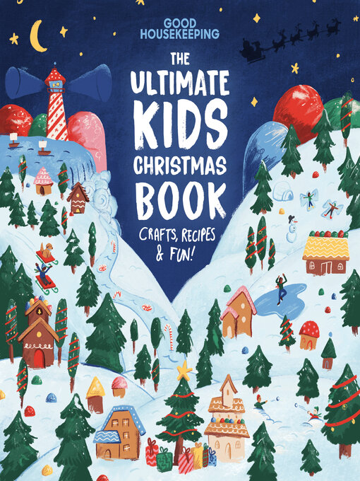 Title details for Good Housekeeping the Ultimate Kids Christmas Book by Good Housekeeping - Wait list